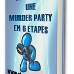 Le guide "Comment organiser une murder-party"