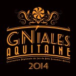 GNiales Aquitaine 2014 : j'y étais...